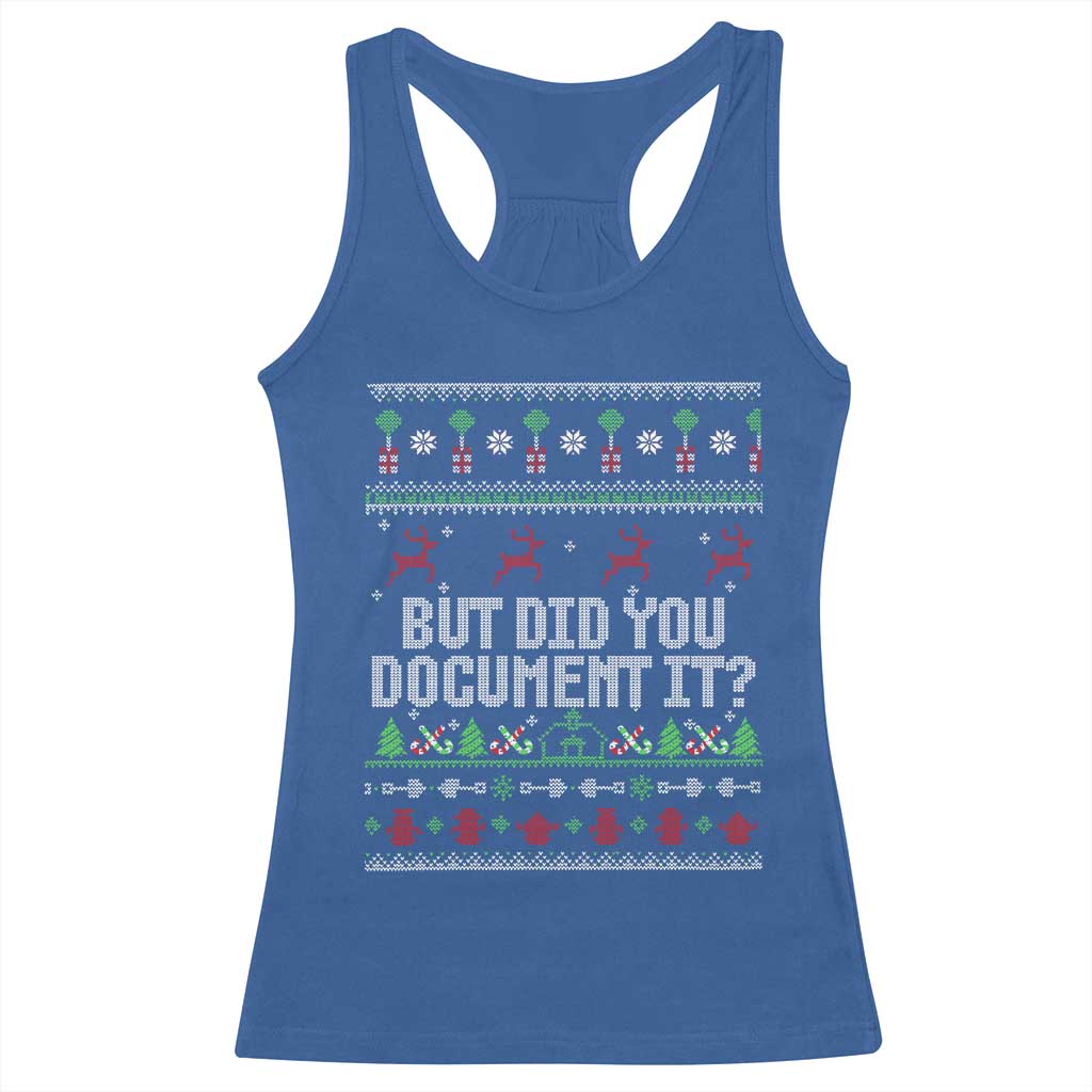 But Did You Document It Ugly Christmas Racerback Tank Top Funny Office Party Sarcastic Winter HR - Wonder Print Shop