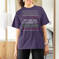 But Did You Document It Ugly Christmas T Shirt For Women Funny Office Party Sarcastic Winter HR - Wonder Print Shop