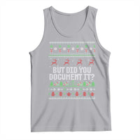 But Did You Document It Ugly Christmas Tank Top Funny Office Party Sarcastic Winter HR - Wonder Print Shop