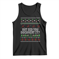 But Did You Document It Ugly Christmas Tank Top Funny Office Party Sarcastic Winter HR - Wonder Print Shop