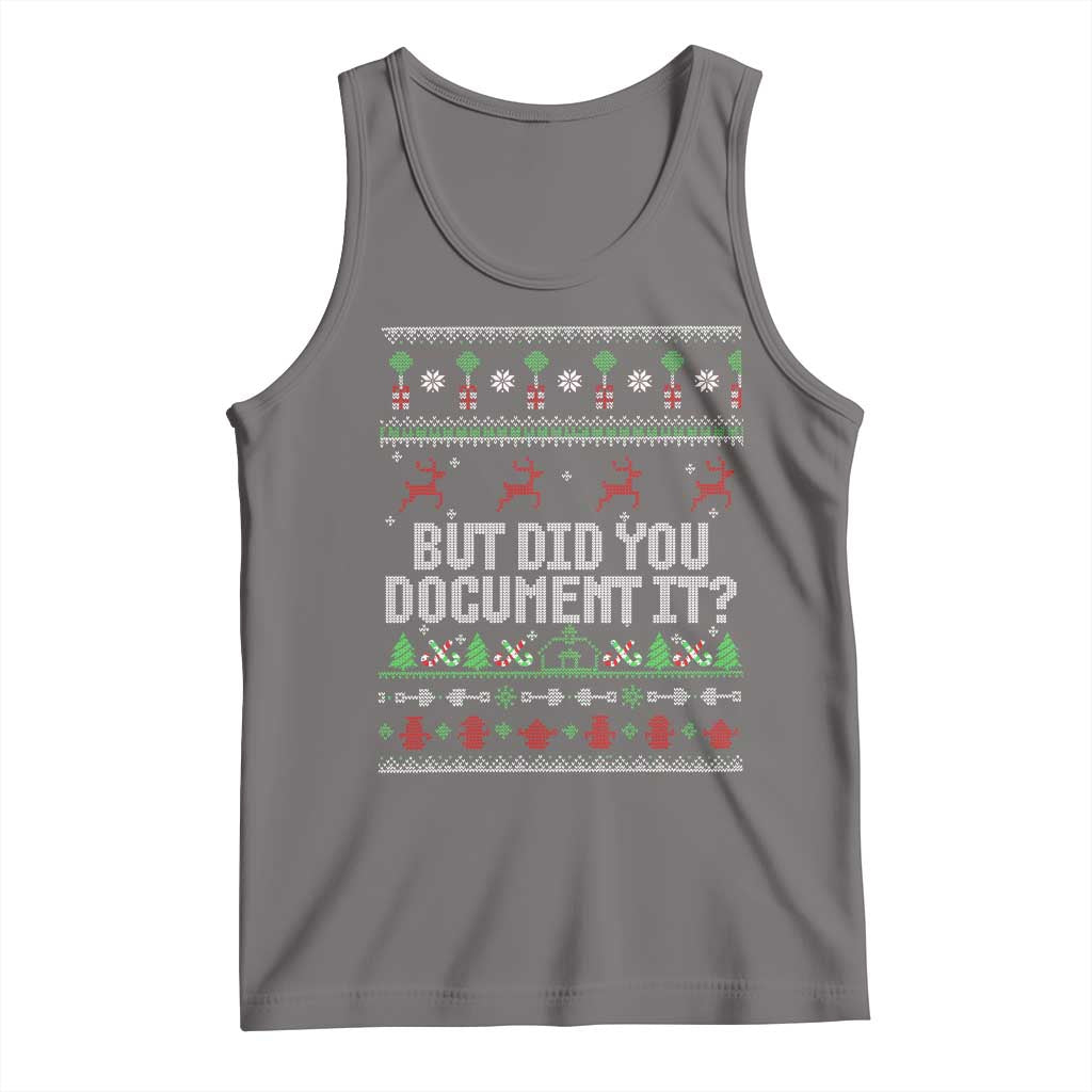 But Did You Document It Ugly Christmas Tank Top Funny Office Party Sarcastic Winter HR - Wonder Print Shop