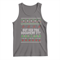 But Did You Document It Ugly Christmas Tank Top Funny Office Party Sarcastic Winter HR - Wonder Print Shop