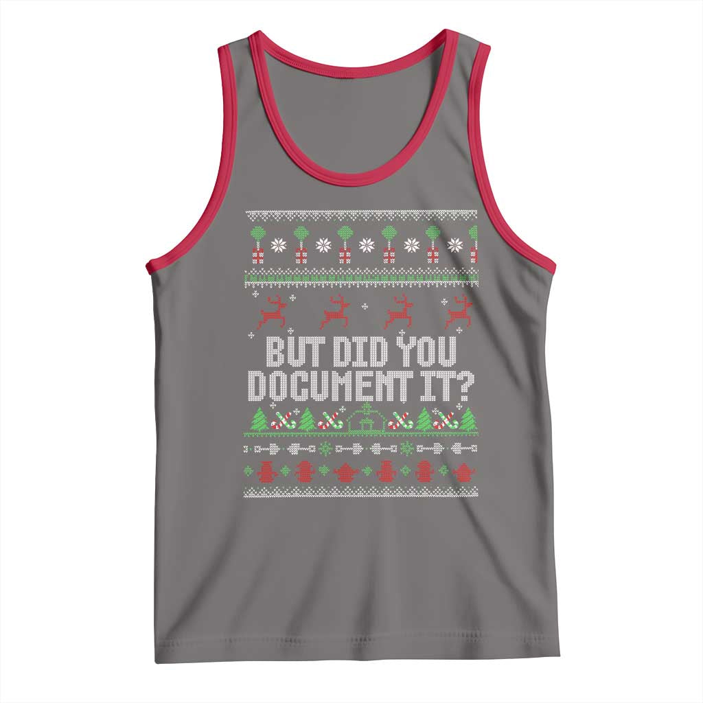 But Did You Document It Ugly Christmas Tank Top Funny Office Party Sarcastic Winter HR - Wonder Print Shop