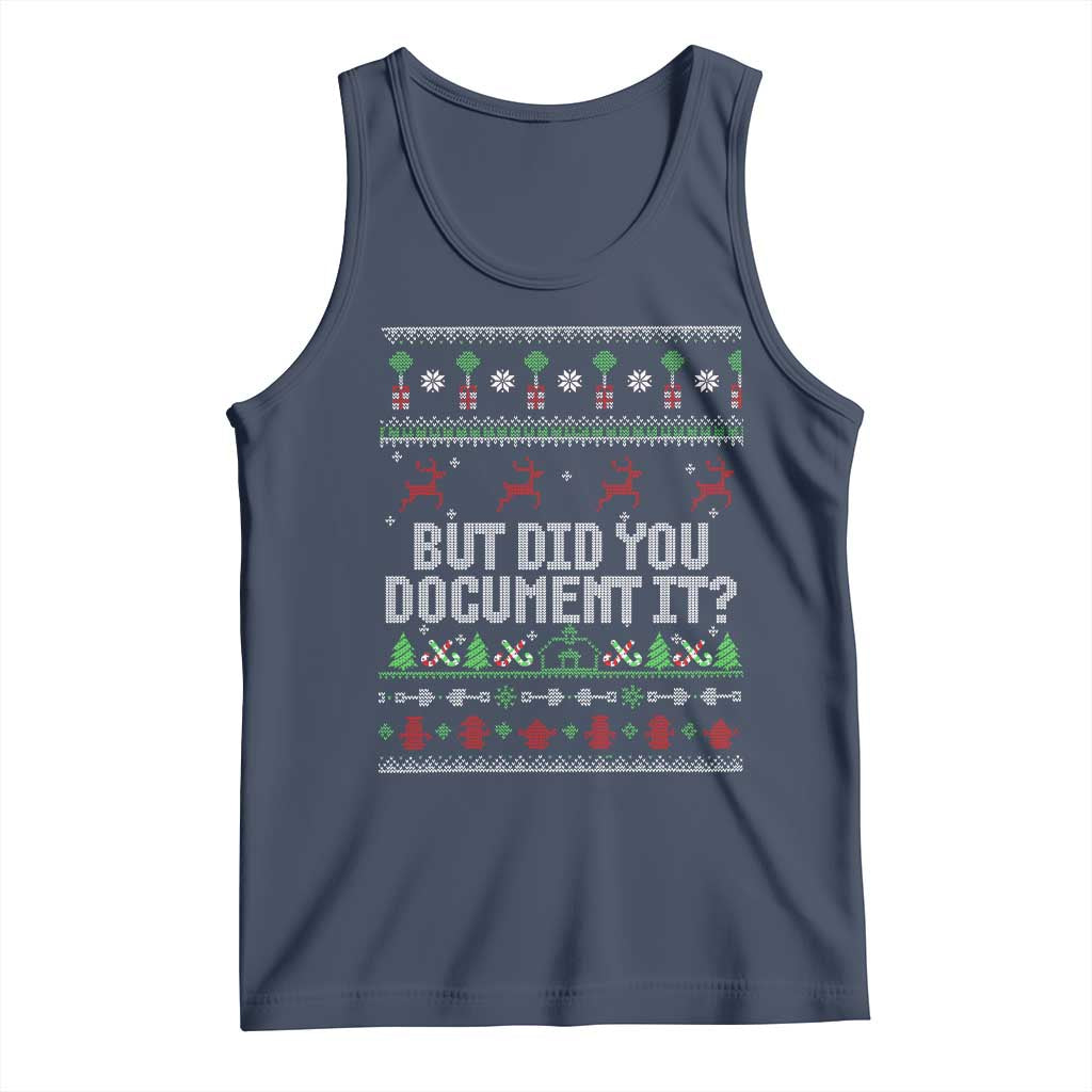 But Did You Document It Ugly Christmas Tank Top Funny Office Party Sarcastic Winter HR - Wonder Print Shop