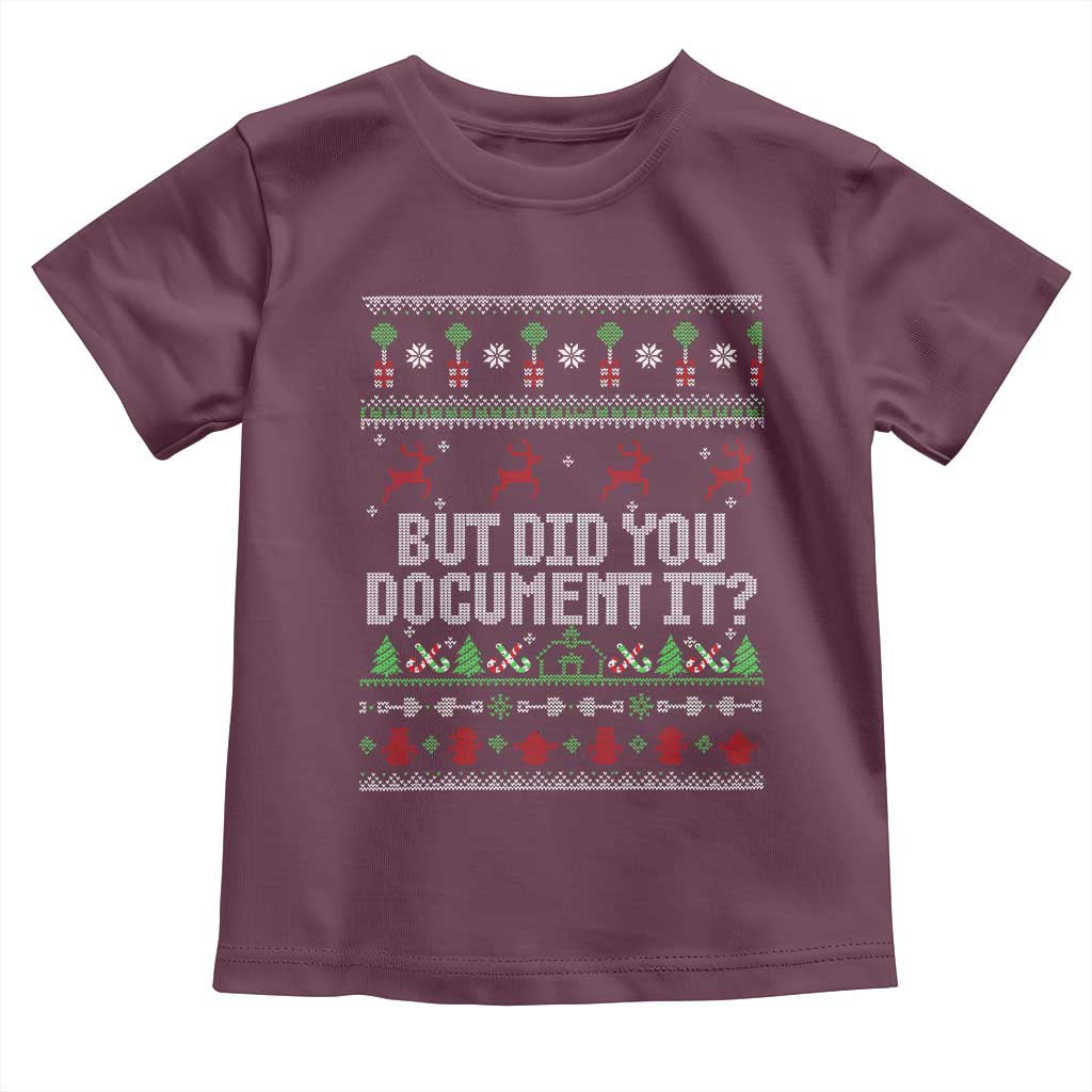 But Did You Document It Ugly Christmas Toddler T Shirt Funny Office Party Sarcastic Winter HR - Wonder Print Shop