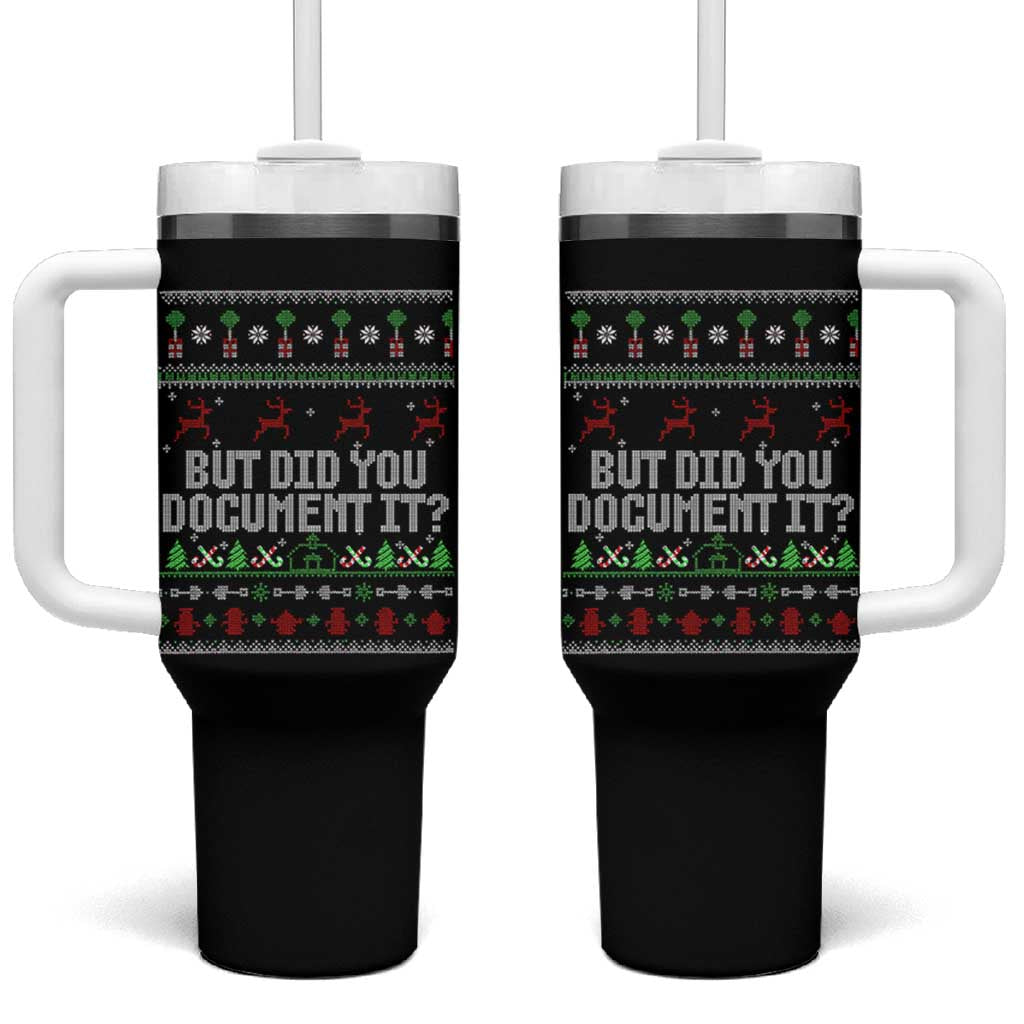 But Did You Document It Ugly Christmas Tumbler With Handle Funny Office Party Sarcastic Winter HR - Wonder Print Shop