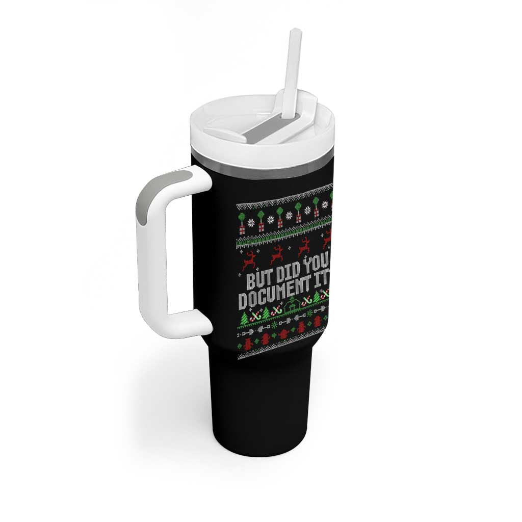 But Did You Document It Ugly Christmas Tumbler With Handle Funny Office Party Sarcastic Winter HR - Wonder Print Shop