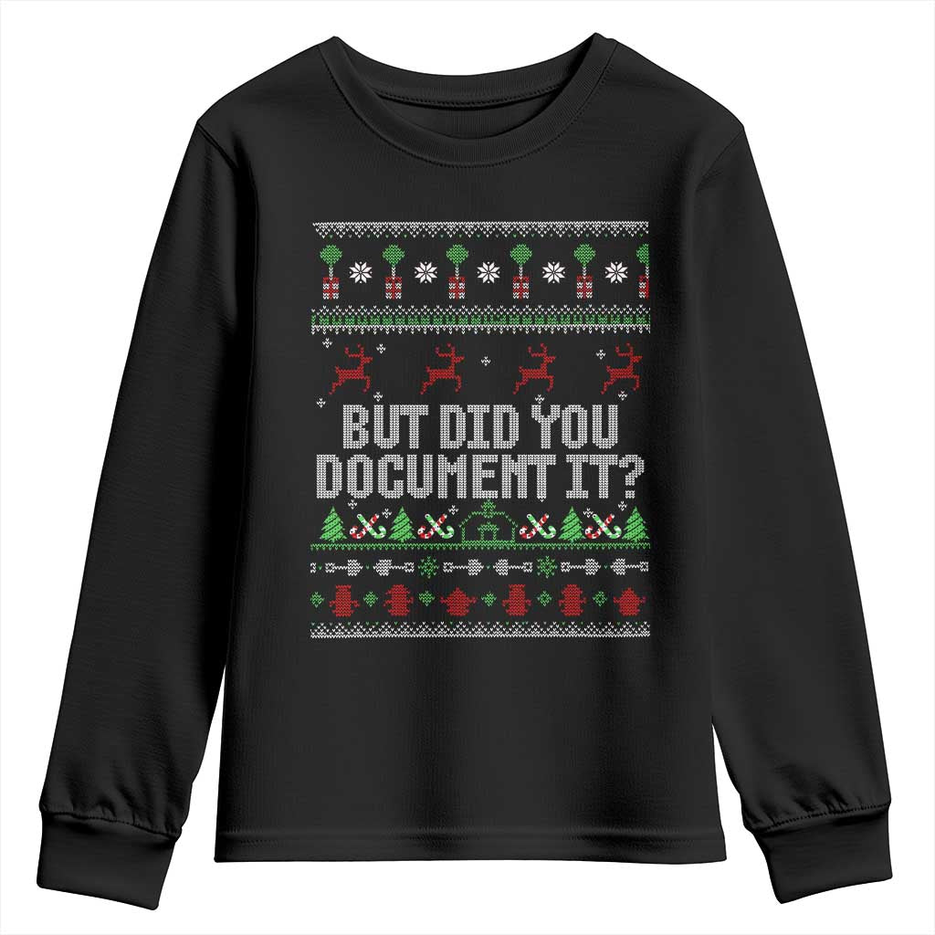 But Did You Document It Ugly Christmas Youth Sweatshirt Funny Office Party Sarcastic Winter HR - Wonder Print Shop