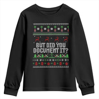But Did You Document It Ugly Christmas Youth Sweatshirt Funny Office Party Sarcastic Winter HR - Wonder Print Shop