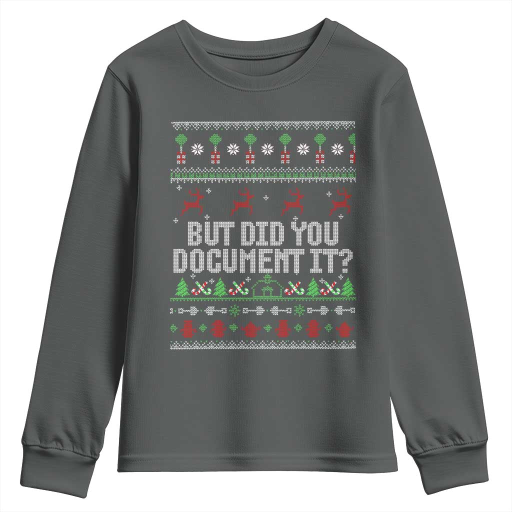 But Did You Document It Ugly Christmas Youth Sweatshirt Funny Office Party Sarcastic Winter HR - Wonder Print Shop