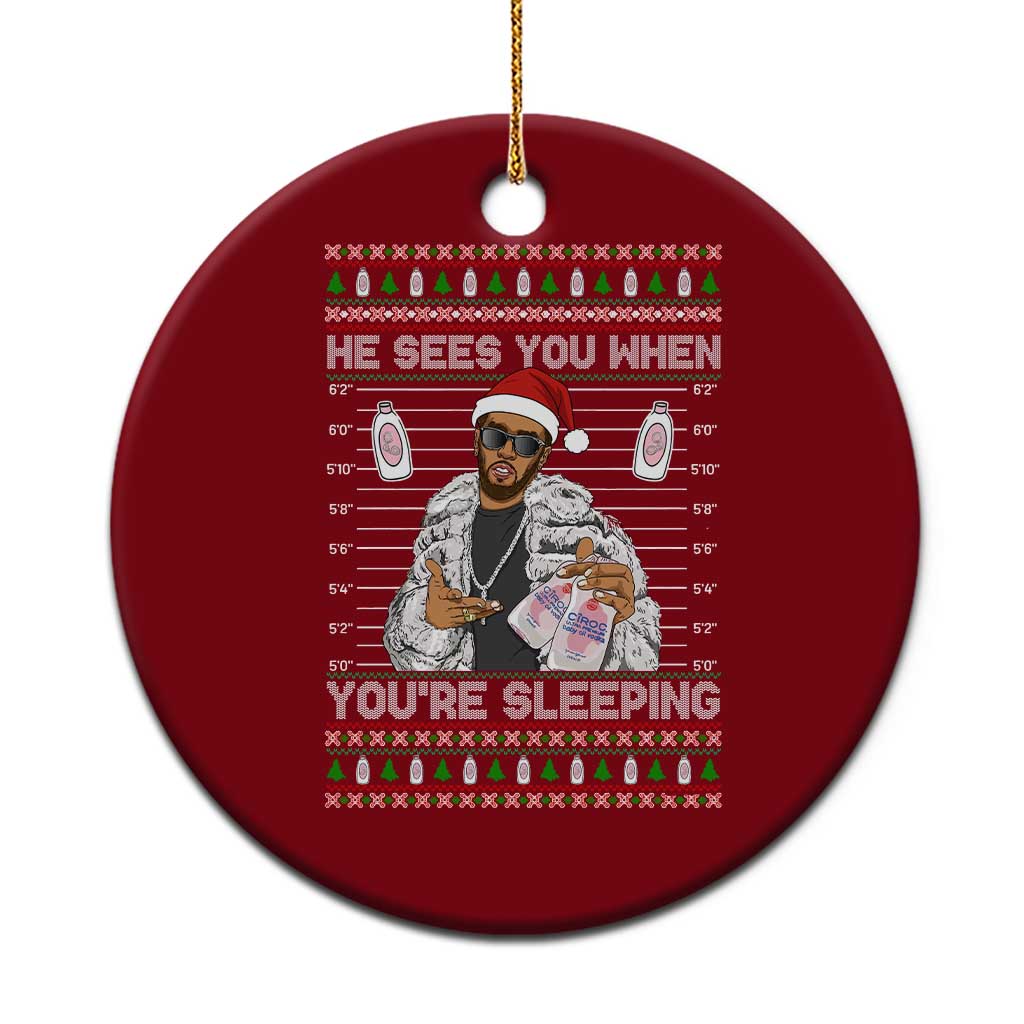Funny Christmas Diddy Ceramic Ornament Diddy Sees You When Youre Sleeping Ugly Xmas - Wonder Print Shop