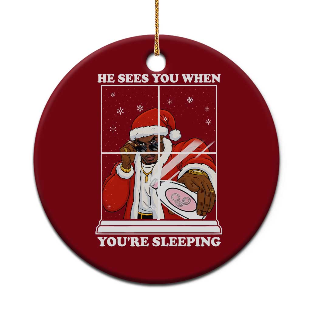 Funny Christmas Diddy Ceramic Ornament He Sees You When Youre Sleeping Dirty Ugly Xmas - Wonder Print Shop