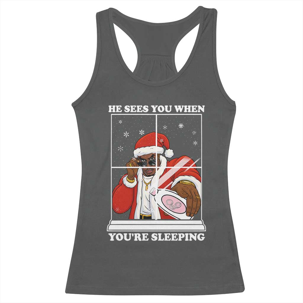 Funny Christmas Diddy Racerback Tank Top He Sees You When Youre Sleeping Dirty Ugly Xmas - Wonder Print Shop