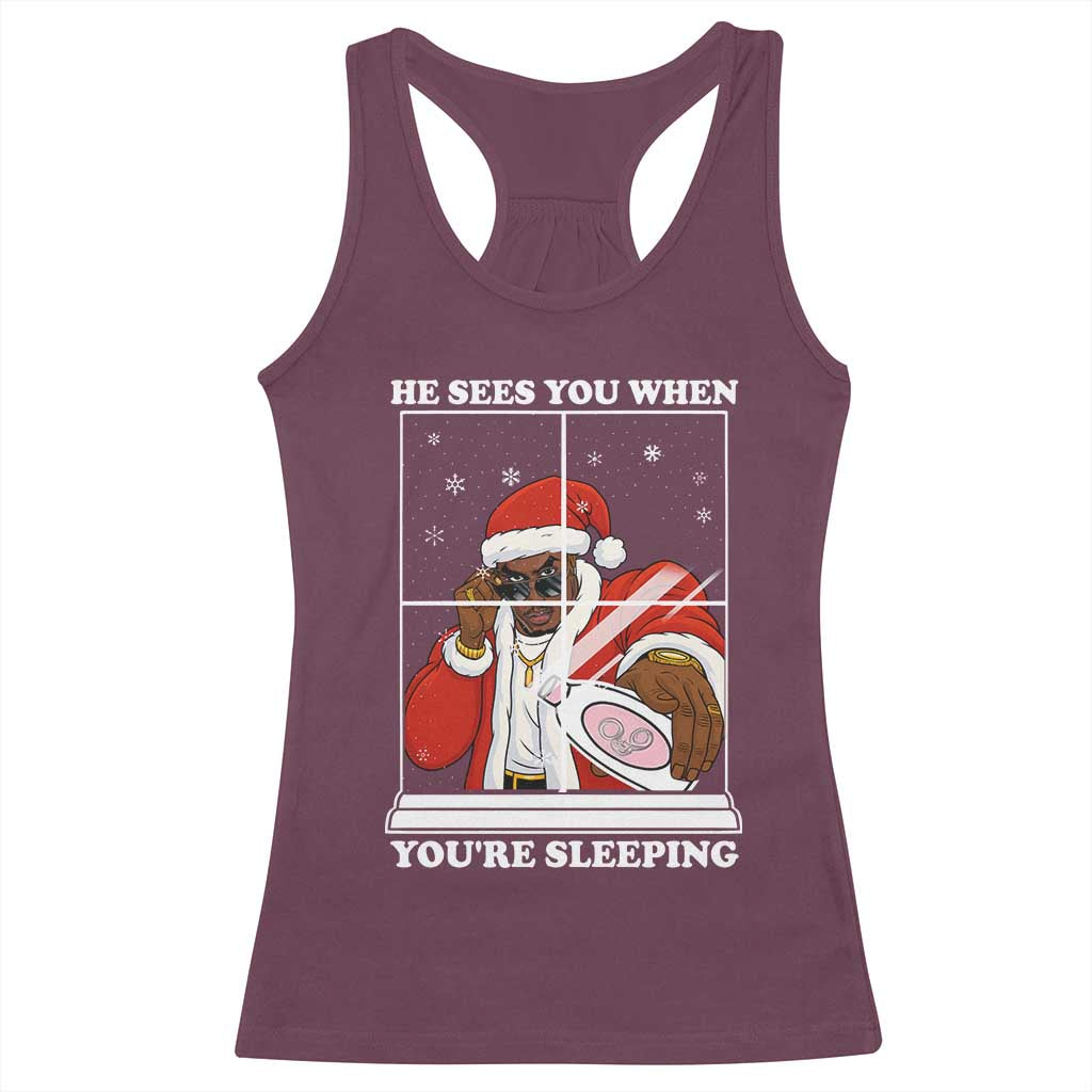 Funny Christmas Diddy Racerback Tank Top He Sees You When Youre Sleeping Dirty Ugly Xmas - Wonder Print Shop