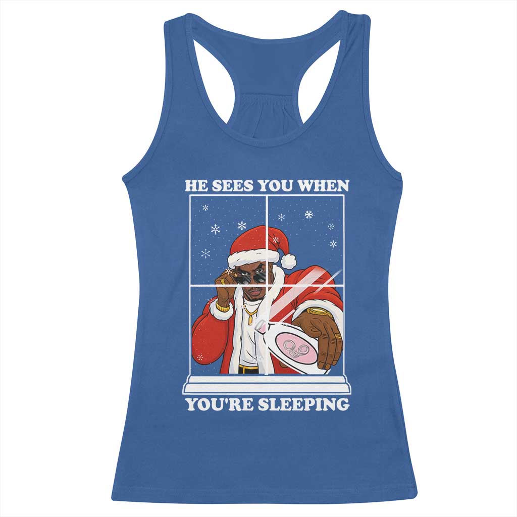 Funny Christmas Diddy Racerback Tank Top He Sees You When Youre Sleeping Dirty Ugly Xmas - Wonder Print Shop