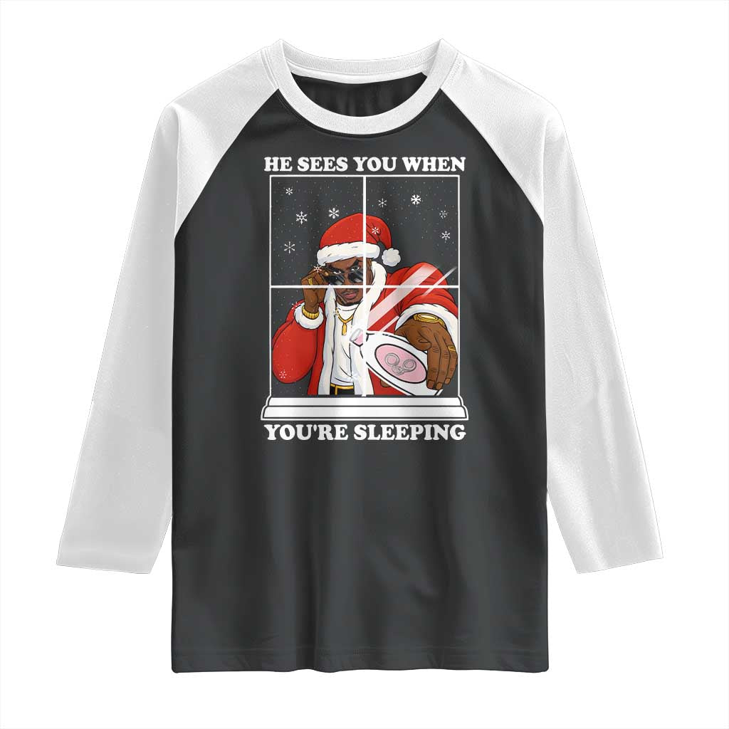 Funny Christmas Diddy Raglan Shirt He Sees You When Youre Sleeping Dirty Ugly Xmas - Wonder Print Shop