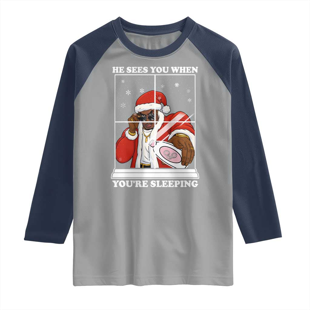 Funny Christmas Diddy Raglan Shirt He Sees You When Youre Sleeping Dirty Ugly Xmas - Wonder Print Shop