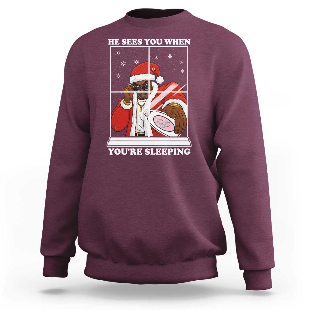 Funny Christmas Diddy Sweatshirt He Sees You When Youre Sleeping Dirty Ugly Xmas - Wonder Print Shop