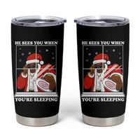 Funny Christmas Diddy Tumbler Cup He Sees You When Youre Sleeping Dirty Ugly Xmas - Wonder Print Shop