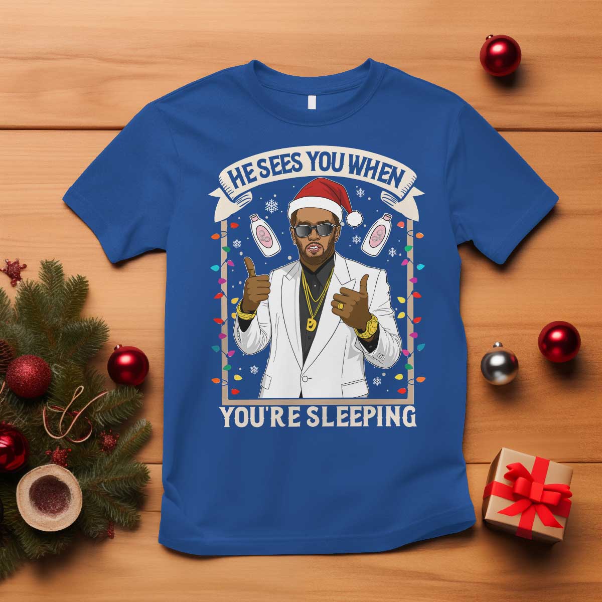 Funny Christmas Diddy T Shirt He Sees You When Youre Sleeping Dirty Xmas Lights - Wonder Print Shop