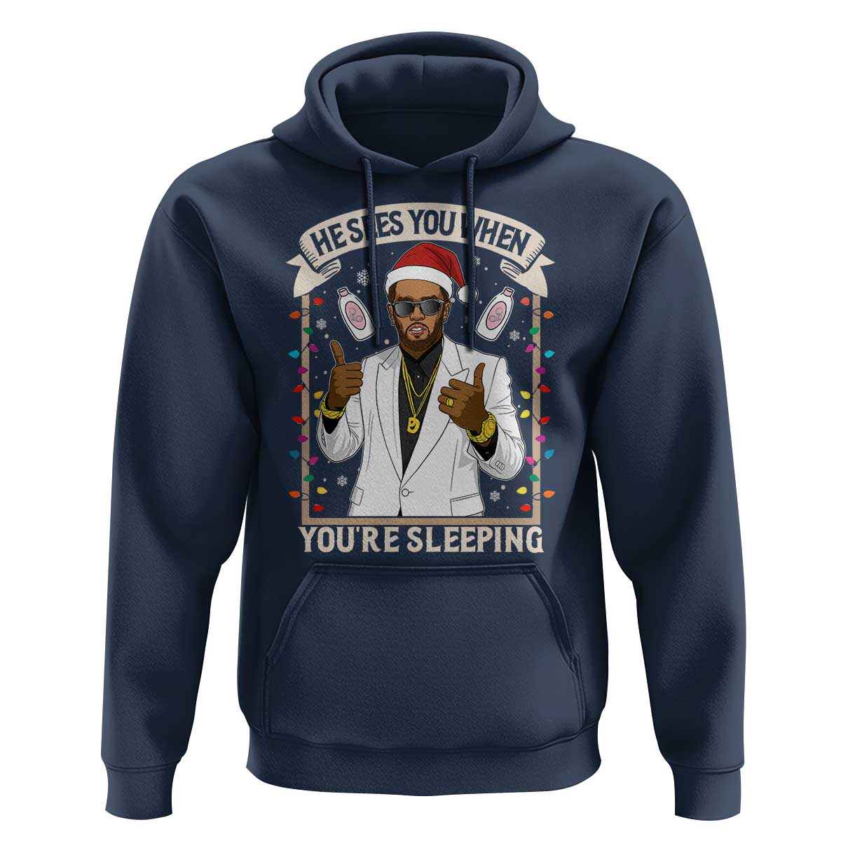 Funny Christmas Diddy Hoodie He Sees You When Youre Sleeping Dirty Xmas Lights - Wonder Print Shop