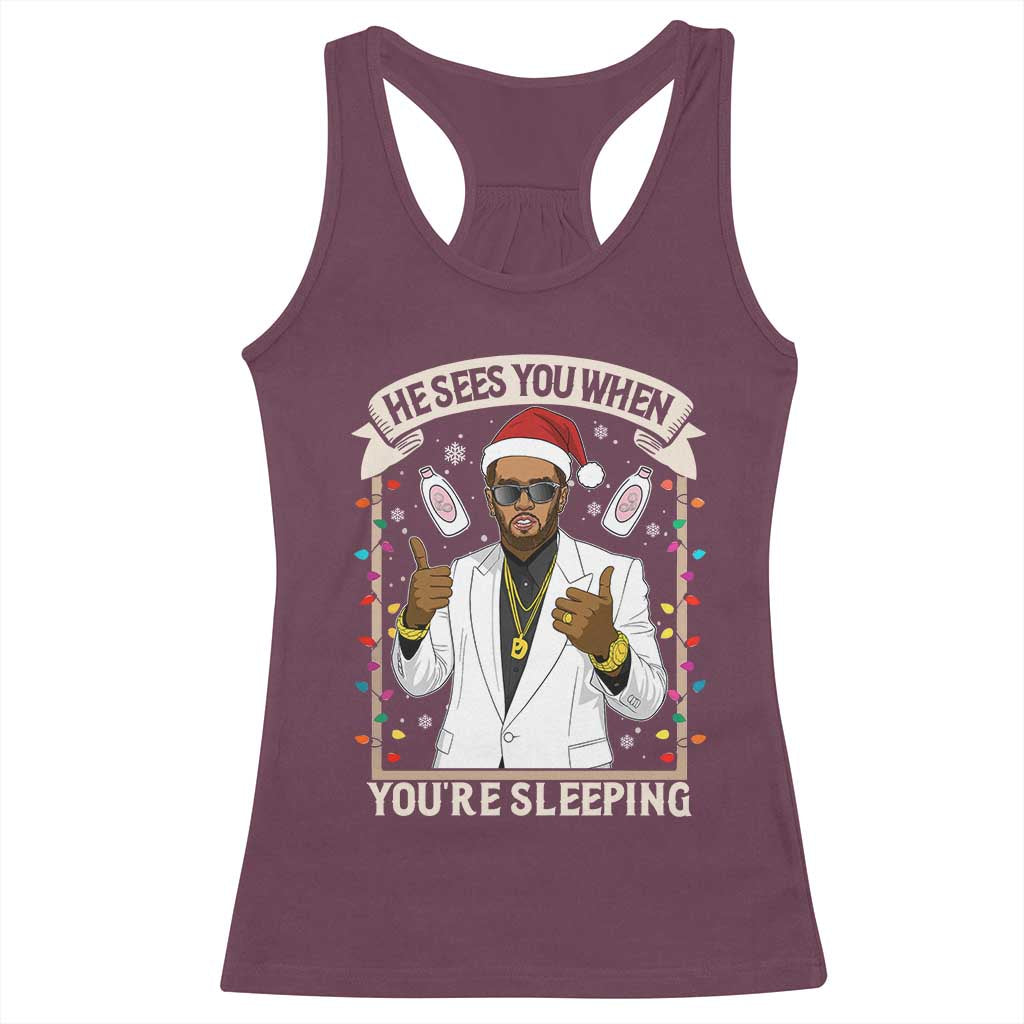 Funny Christmas Diddy Racerback Tank Top He Sees You When Youre Sleeping Dirty Xmas Lights - Wonder Print Shop