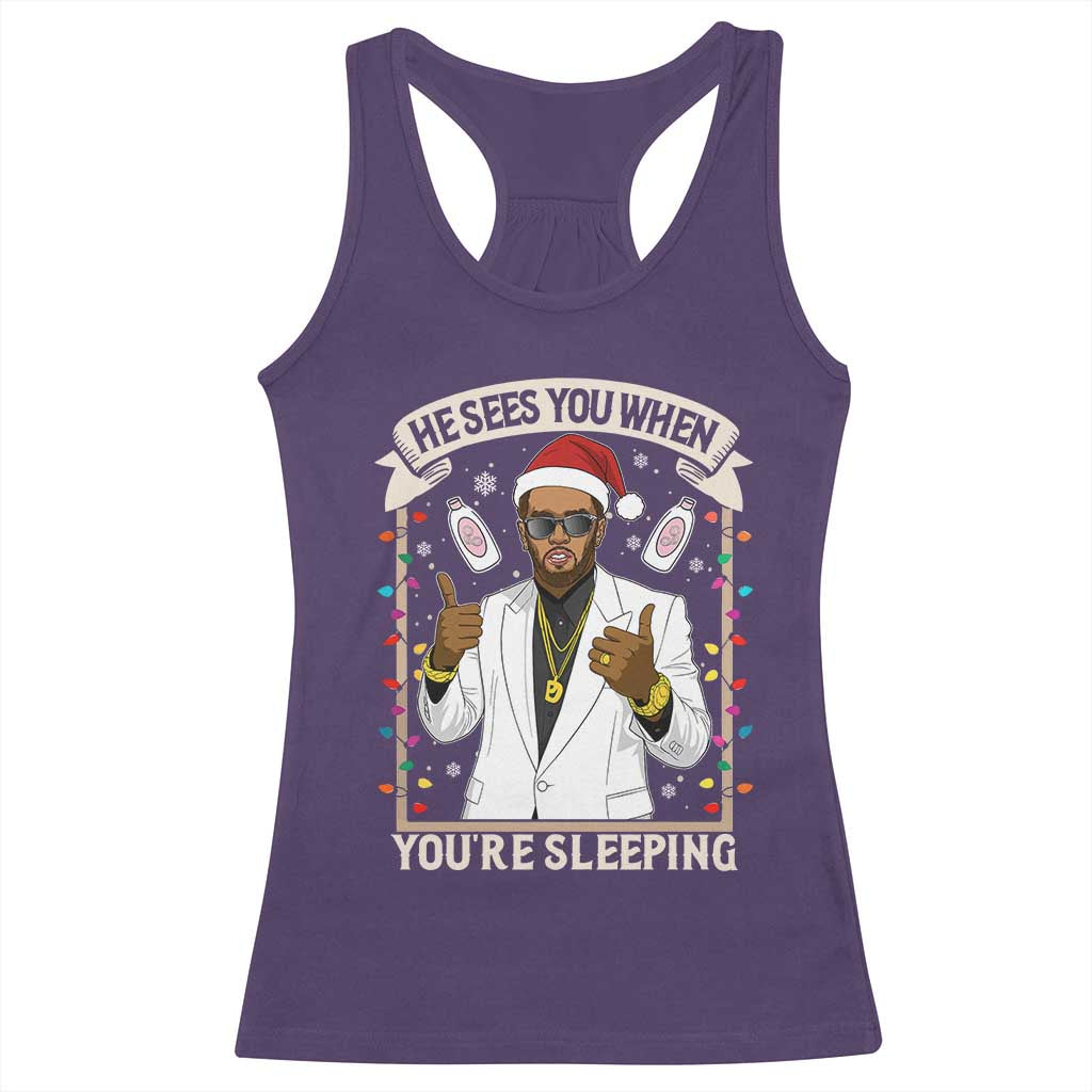 Funny Christmas Diddy Racerback Tank Top He Sees You When Youre Sleeping Dirty Xmas Lights - Wonder Print Shop