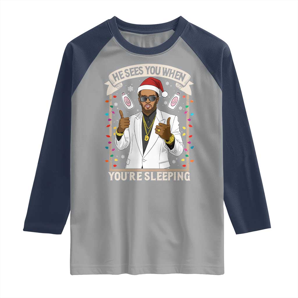 Funny Christmas Diddy Raglan Shirt He Sees You When Youre Sleeping Dirty Xmas Lights - Wonder Print Shop