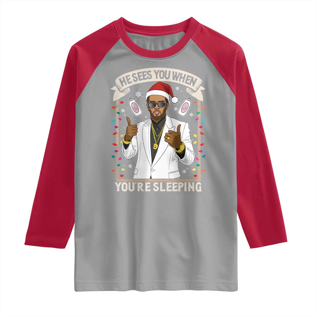 Funny Christmas Diddy Raglan Shirt He Sees You When Youre Sleeping Dirty Xmas Lights - Wonder Print Shop