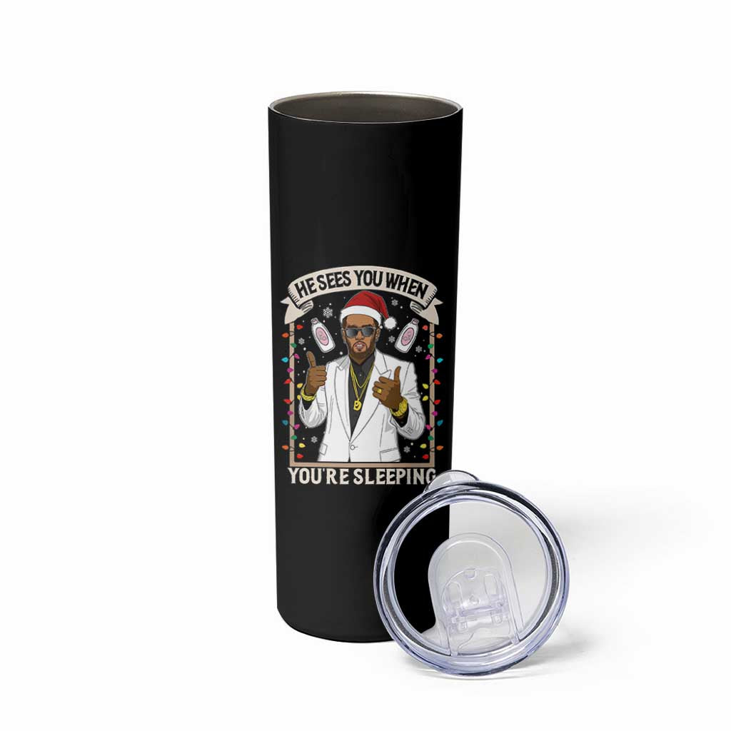 Funny Christmas Diddy Skinny Tumbler He Sees You When Youre Sleeping Dirty Xmas Lights - Wonder Print Shop