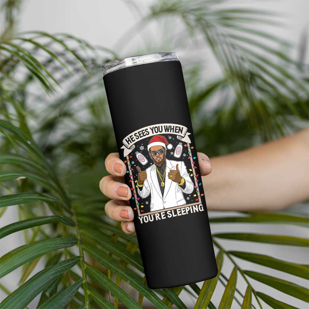 Funny Christmas Diddy Skinny Tumbler He Sees You When Youre Sleeping Dirty Xmas Lights - Wonder Print Shop