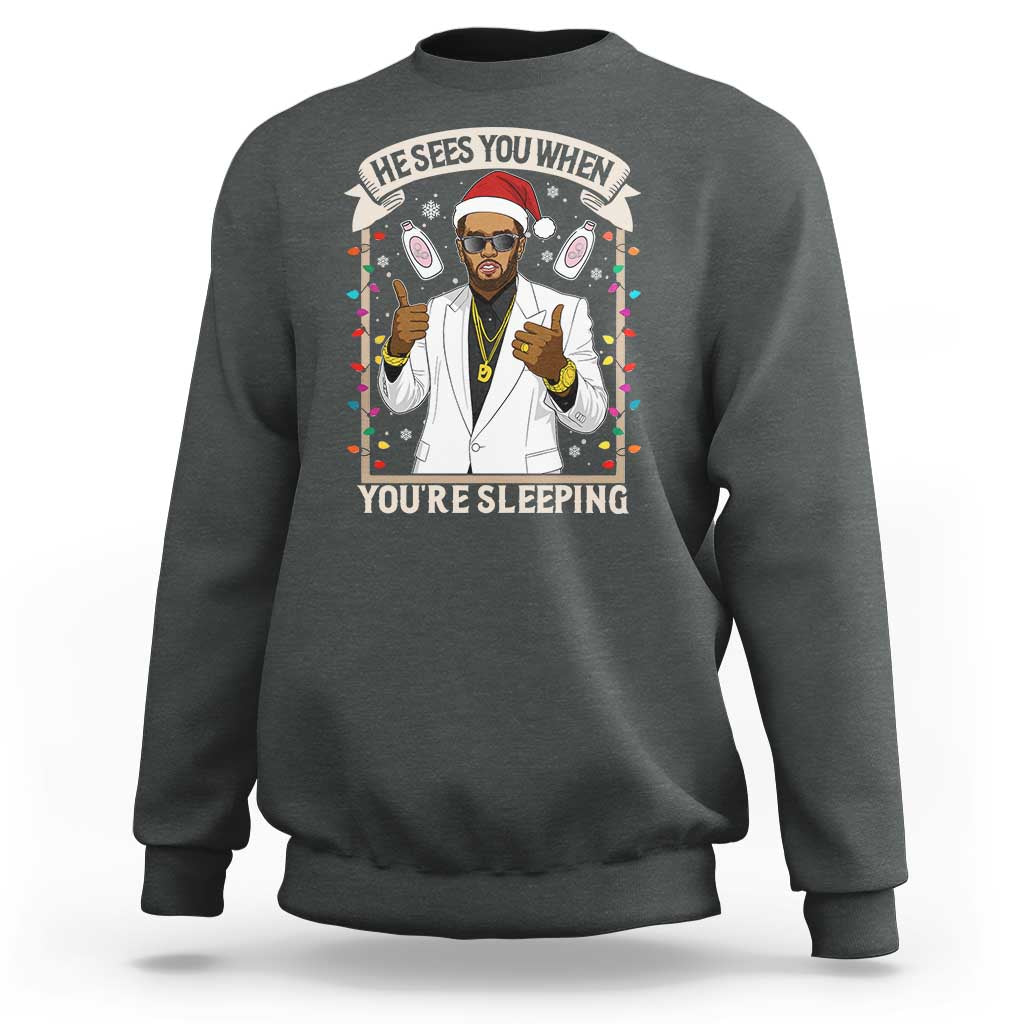 Funny Christmas Diddy Sweatshirt He Sees You When Youre Sleeping Dirty Xmas Lights - Wonder Print Shop