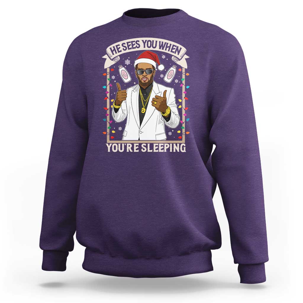 Funny Christmas Diddy Sweatshirt He Sees You When Youre Sleeping Dirty Xmas Lights - Wonder Print Shop