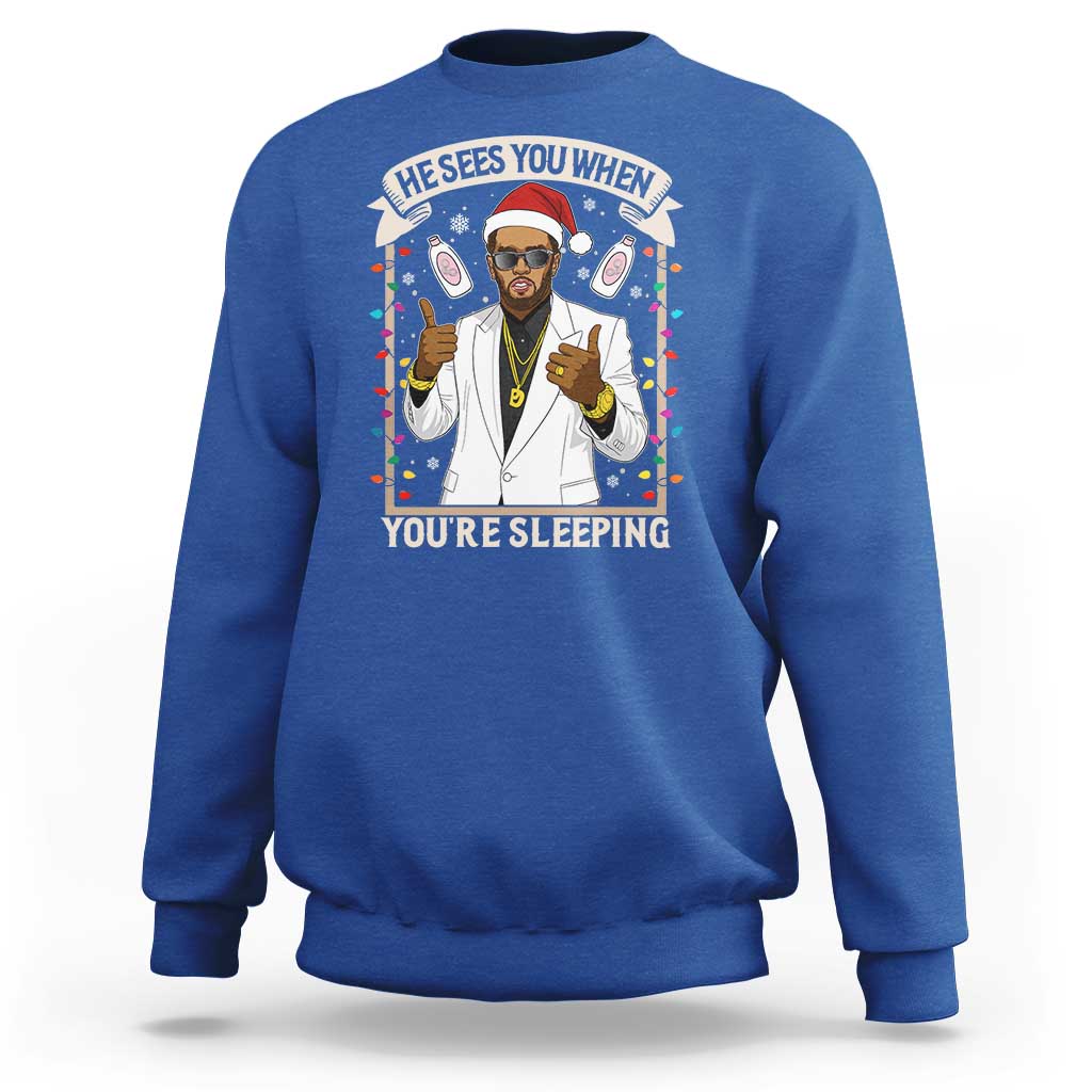 Funny Christmas Diddy Sweatshirt He Sees You When Youre Sleeping Dirty Xmas Lights - Wonder Print Shop
