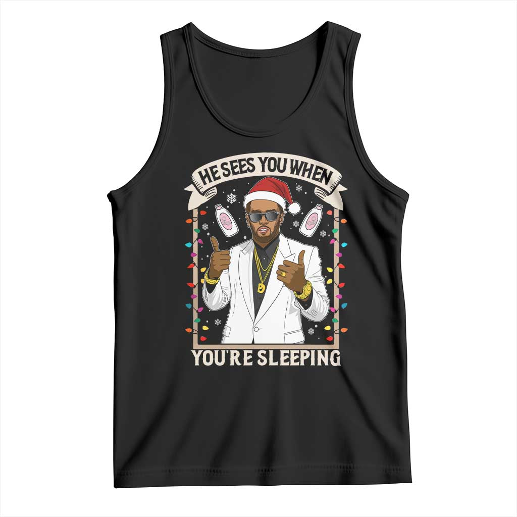 Funny Christmas Diddy Tank Top He Sees You When Youre Sleeping Dirty Xmas Lights - Wonder Print Shop