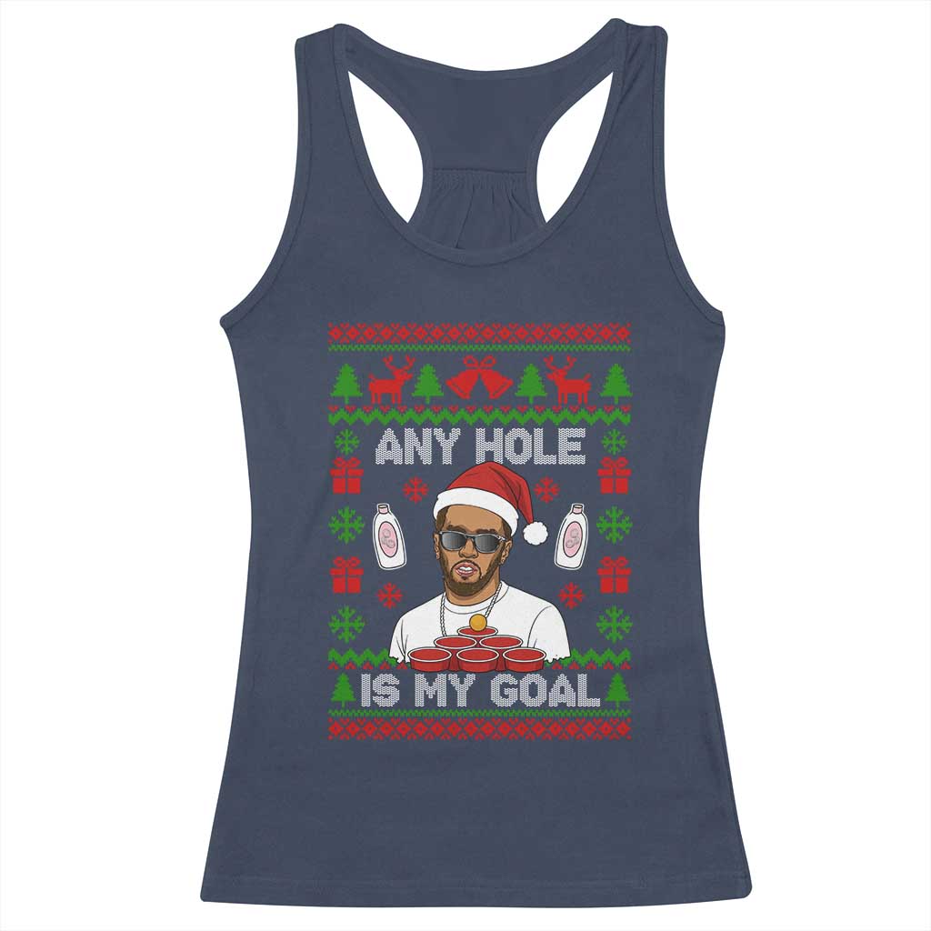 Funny Christmas Diddy Racerback Tank Top Embarrassing Any Hole is My Goal Dirty Ugly Xmas - Wonder Print Shop