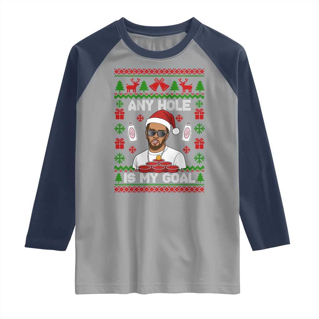 Funny Christmas Diddy Raglan Shirt Embarrassing Any Hole is My Goal Dirty Ugly Xmas - Wonder Print Shop