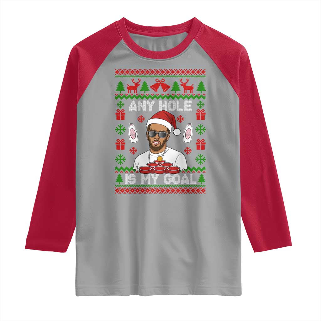 Funny Christmas Diddy Raglan Shirt Embarrassing Any Hole is My Goal Dirty Ugly Xmas - Wonder Print Shop