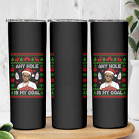 Funny Christmas Diddy Skinny Tumbler Embarrassing Any Hole is My Goal Dirty Ugly Xmas - Wonder Print Shop