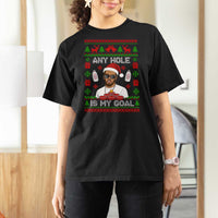 Funny Christmas Diddy T Shirt For Women Embarrassing Any Hole is My Goal Dirty Ugly Xmas - Wonder Print Shop