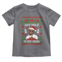 Funny Christmas Diddy Toddler T Shirt Embarrassing Any Hole is My Goal Dirty Ugly Xmas - Wonder Print Shop