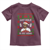 Funny Christmas Diddy Toddler T Shirt Embarrassing Any Hole is My Goal Dirty Ugly Xmas - Wonder Print Shop
