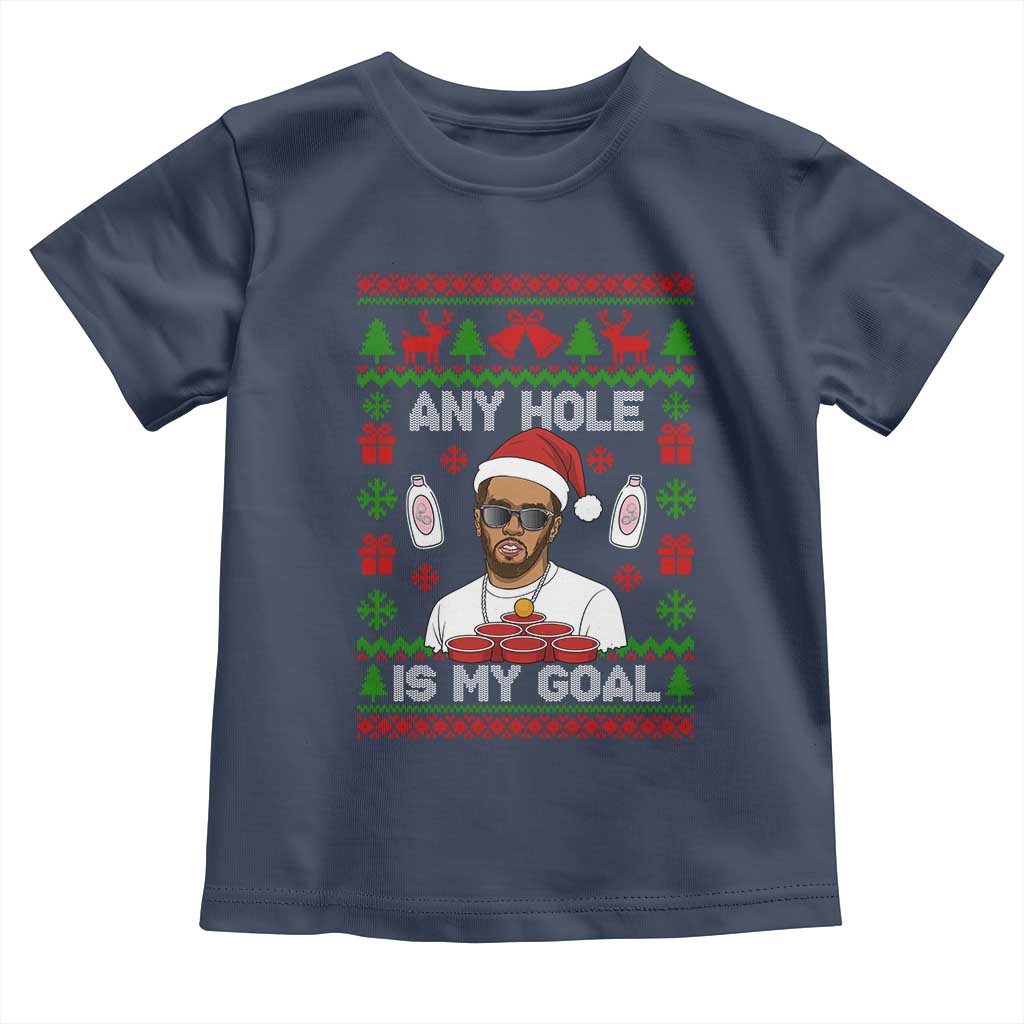 Funny Christmas Diddy Toddler T Shirt Embarrassing Any Hole is My Goal Dirty Ugly Xmas - Wonder Print Shop