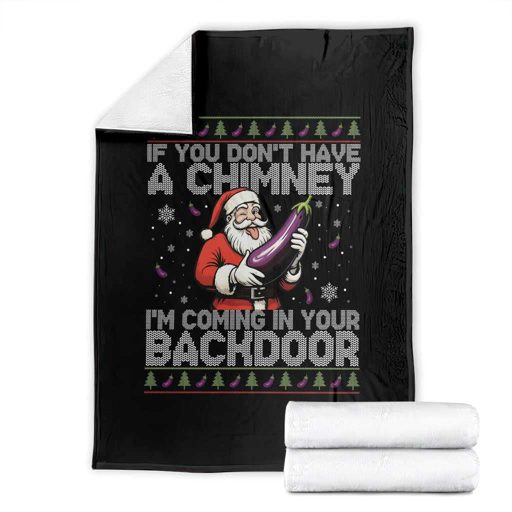 Funny Inappropriate Christmas Throw Blanket Santa If You Dont Have A Chimney Im Coming In Your Backdoor - Wonder Print Shop