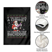 Funny Inappropriate Christmas Garden Flag Santa If You Dont Have A Chimney Im Coming In Your Backdoor - Wonder Print Shop