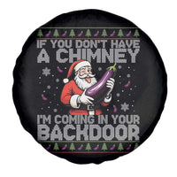 Funny Inappropriate Christmas Spare Tire Cover Santa If You Dont Have A Chimney Im Coming In Your Backdoor - Wonder Print Shop