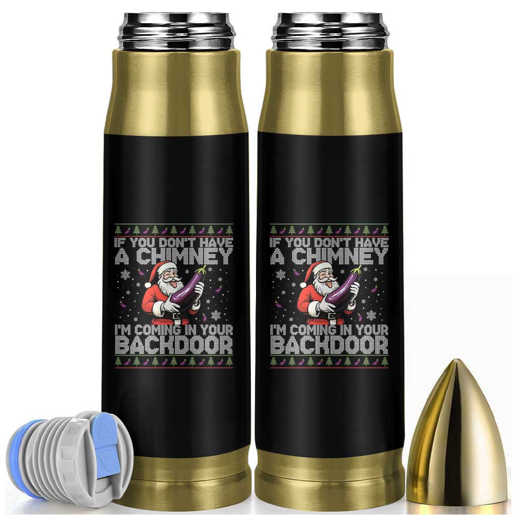 Funny Inappropriate Christmas Bullet Tumbler Santa If You Dont Have A Chimney Im Coming In Your Backdoor - Wonder Print Shop
