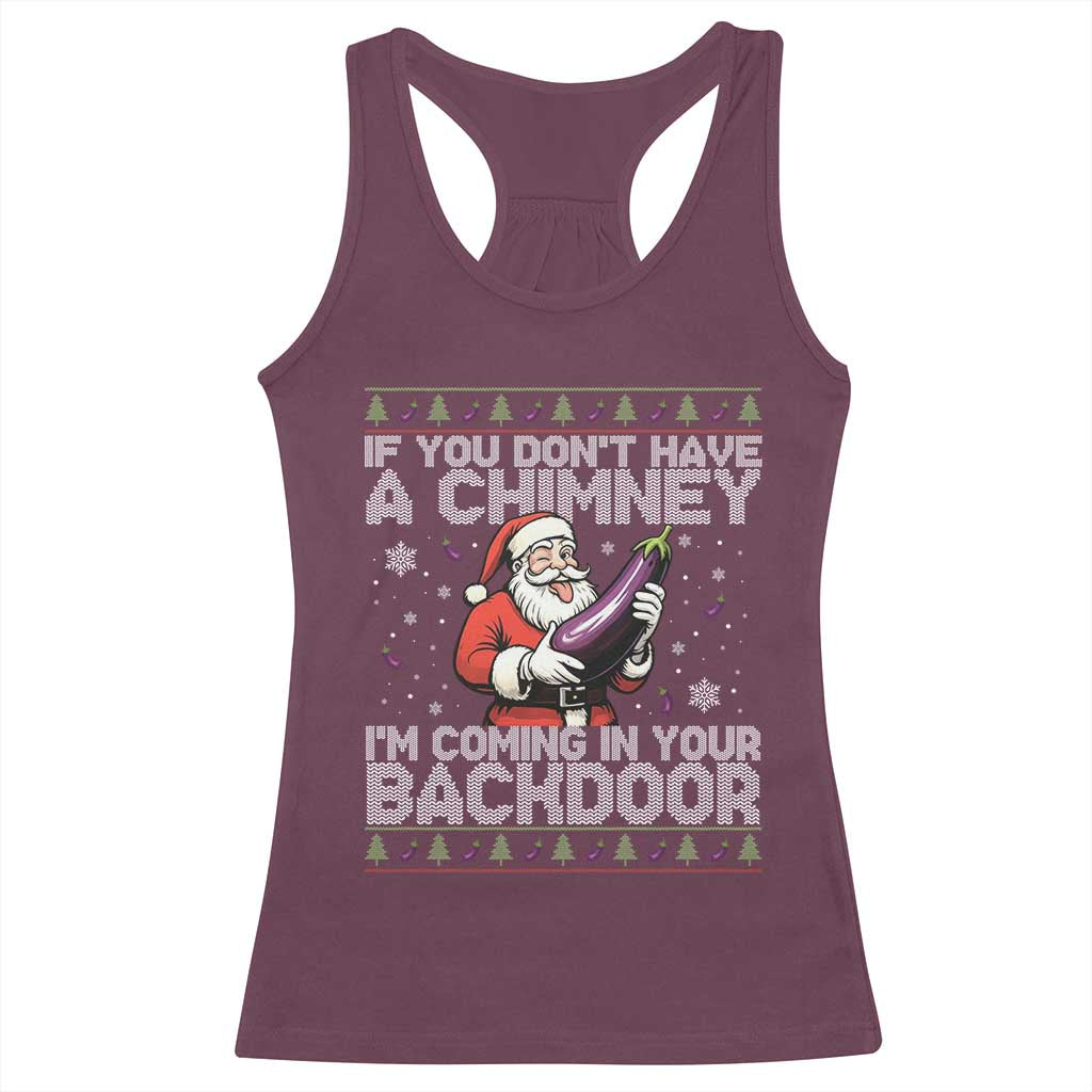 Funny Inappropriate Christmas Racerback Tank Top Santa If You Dont Have A Chimney Im Coming In Your Backdoor - Wonder Print Shop