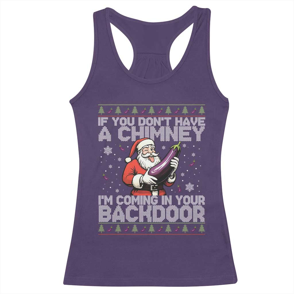 Funny Inappropriate Christmas Racerback Tank Top Santa If You Dont Have A Chimney Im Coming In Your Backdoor - Wonder Print Shop