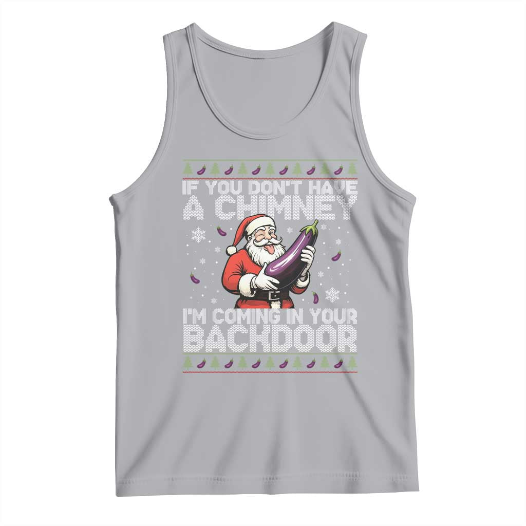 Funny Inappropriate Christmas Tank Top Santa If You Dont Have A Chimney Im Coming In Your Backdoor - Wonder Print Shop